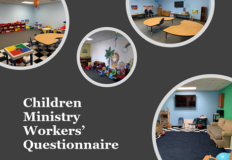 Children Ministry Workers’ Survey